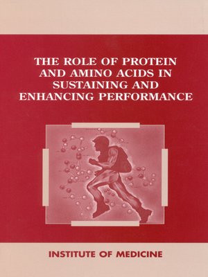cover image of The Role of Protein and Amino Acids in Sustaining and Enhancing Performance
